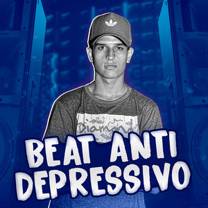 BEAT ANTI DEPRESSIVO (Explicit)