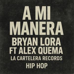 A mi manera x Alex Quema
