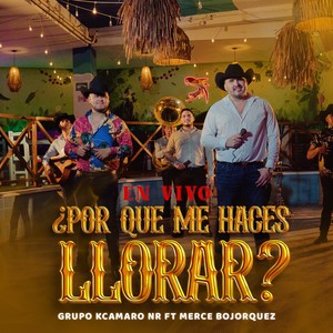 Por Que Me Haces Llorar (En Vivo)