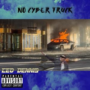 No Cybertruck! (Explicit)