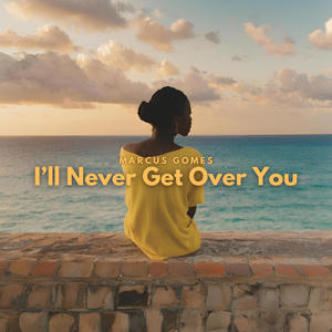 I'll Never Get Over You