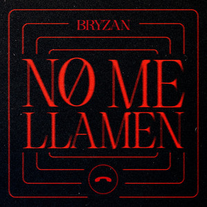 No Me Llamen (Explicit)