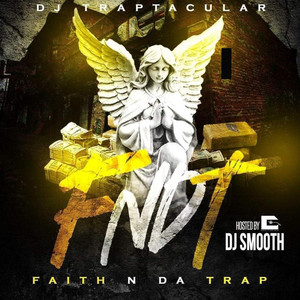 Faith n da Trap (Explicit)
