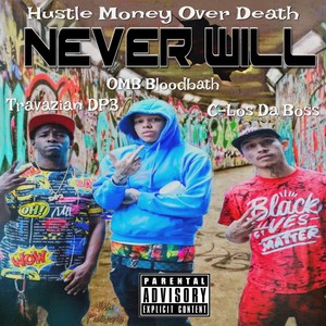 Never Will (Explicit)