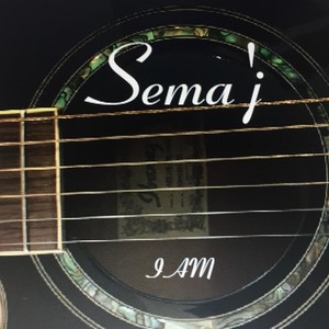 Sema'j I Am