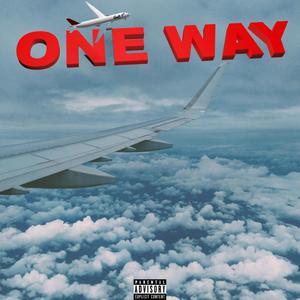 One Way (Explicit)