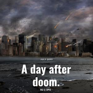 A day after doom.