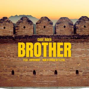 Brother (feat. Enyouwhy & Ron B) [Explicit]