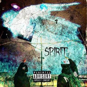 SPIRIT (feat. J Slime) (Explicit)