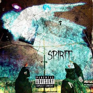 SPIRIT (feat. J Slime) [Explicit]