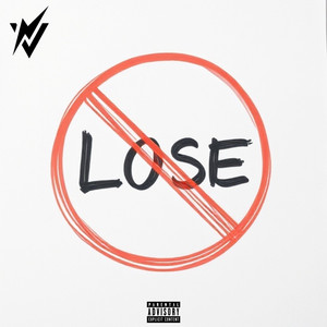 Cant Lose (Explicit)