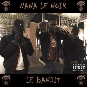 LE BANDIT (Explicit)