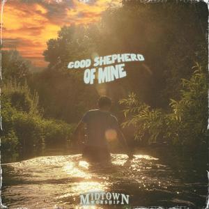 Good Shepherd of Mine (feat. HAZI)