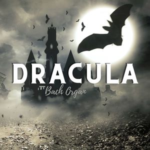 Dracula Bach Organ