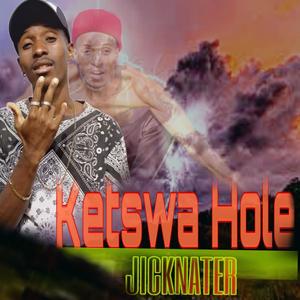 Ketswa Hole