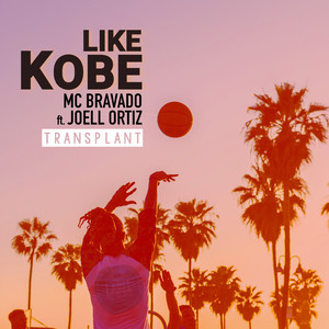 Like Kobe (Transplant) [Explicit]