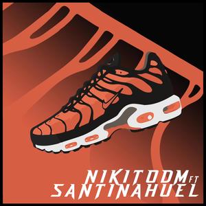 NIKE CHORRA (feat. NikitoDM) (Explicit)