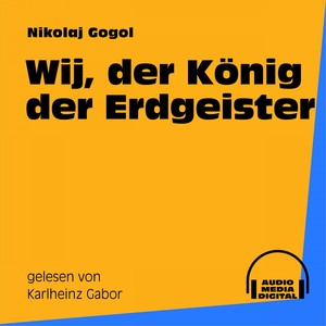 Wij, der König der Erdgeister