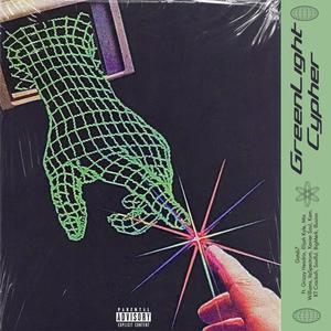 Green Light Cypher (feat. Grizzy Hendrix, Elijah Kyle, Mix Williams, ItzSpectrum, Xavier Soul, Kam, KYR3N, Merko Z, Soulful & Illusion) [Explicit]