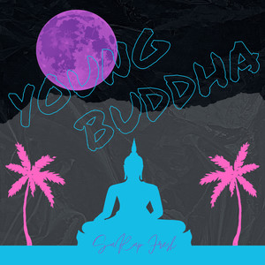 Young Buddha (Explicit)