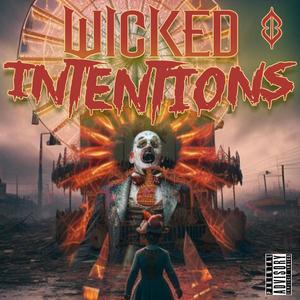 Wicked Intentions (feat. ELIXIR) [Explicit]