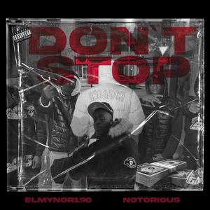 DON'T STOP (feat. Elmynor190 ) [Explicit]