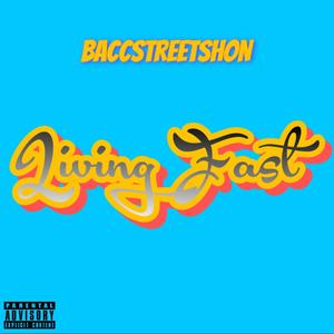 Living Fast (Explicit)