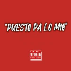 pueto pa lo mio (Explicit)
