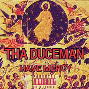 Have Mercy (Explicit)