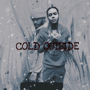Cold Outside (Explicit)