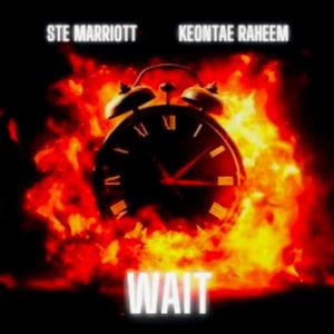 Wait (feat. Keontae Raheem) (Explicit)