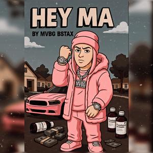 Hey ma (Explicit)