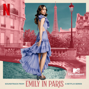 Emily in Paris (Soundtrack from the Netflix Series) (艾米丽在巴黎 第二季 电视剧原声带)