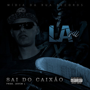 Sai do Caixão (Explicit)