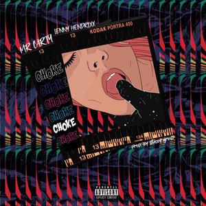 Choke (Explicit)