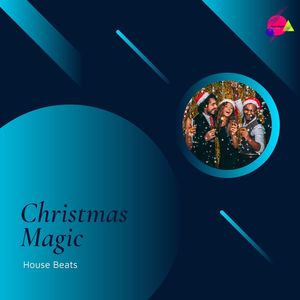 Christmas Magic House Beats