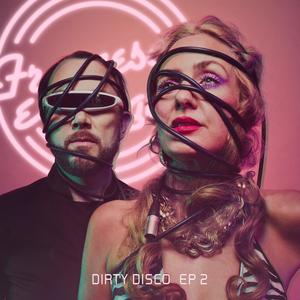 Dirty Disco EP2 (Explicit)