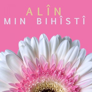 Min Bihîstî