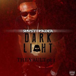 Dark Light The Vault Pt. 1 (Explicit)