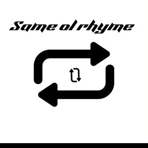 Same Ol Ryhme (Explicit)