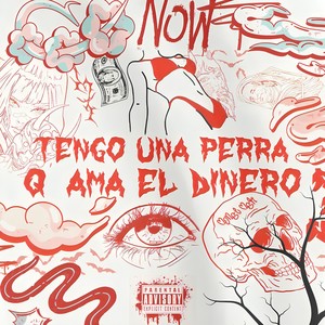 TENGO UNA PERR4 Q AMA EL DINERO (Explicit)