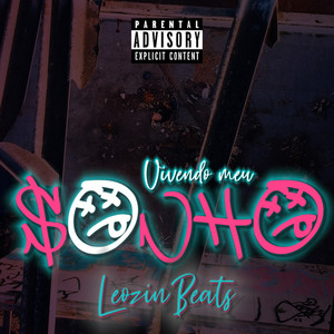 Vivendo Meu Sonho (Explicit)