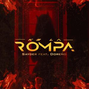 Ke La Rompa(feat. Doreño) (Explicit)