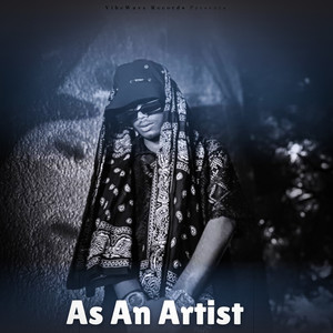 As An Artist (Explicit)