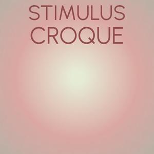 Stimulus Croque