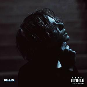 Again (Explicit)