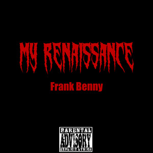 My Renaissance (Explicit)