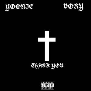 THANK YOU (feat. Vory) [Explicit]