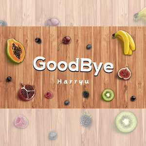 Goodbye