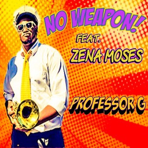 No Weapon! (feat. Zena Moses)